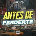 Muppet DJ、Dj Gaby - Antes De Perderte (Remix)