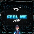 Tomy DJ、Muppet DJ - FEEL ME?? (Remix)