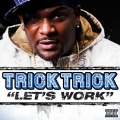 Let's Work (Explicit)