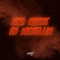 Muppet DJ、Nico Gz - Una Noche En Medellín (Remix|Explicit)