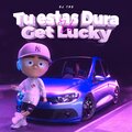 DJ Tao - Tu Tas Dura Vs. Get Lucky (Remix)