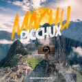 Machu Picchux (Remix)