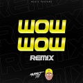Zato DJ、Muppet DJ - Wow Wow (Remix)
