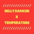 DJ Fronteo - Belly Dancer x Temperature (Remix)
