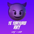Tomy DJ、Muppet DJ - Te Torturo RKT (Remix)
