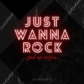 Just Wanna Rock (Remix)