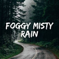 Foggy Misty Rain