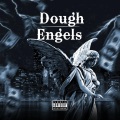 Dough Engels (feat. Le Youth Jaira Burns & Tobtok)