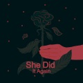 She Did It Again (feat. Just Kiddin Adam Jensen & Abra Cadabra)(Explicit)