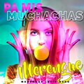 Merengue Latin Band、Bachata & Merengue Mix、Merengue Mix - Pa Mis Muchachas - Merengue Version (Remix)