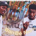 Karboss、ABL - Ban Bé Non (feat. ABL)