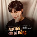 Green、AB One Music - Nụ Cười Em Là Nắng (Vinahouse)