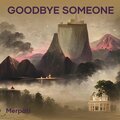 Merpati、Merpati Band - Goodbye Someone