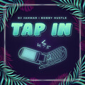 Dj Jahmar、Bobby Hustle - Tap In