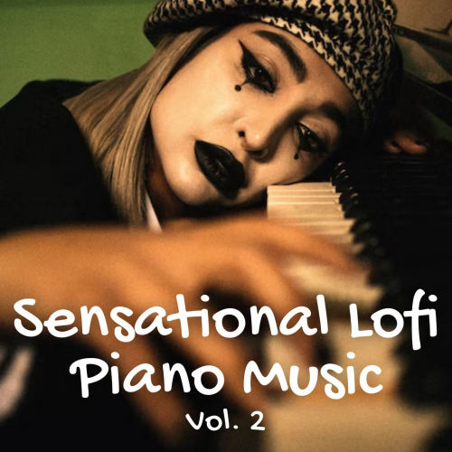 Piano Music To Fall Asleep Faster、Piano: Classical Relaxation、Lofi Hop-Hop beats - Absolute Notes