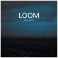 Loom (Piano Rework)