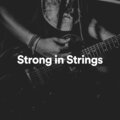 Strong in Strings
