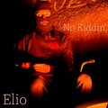 Elio - No Kiddin' (Explicit)