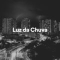 Luz da Chuva