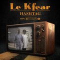 Le K.Fear de la Brigade - Hashtag (BBB#2)(Explicit)
