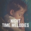 Night Time Melodies