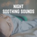 Night Soothing Sounds
