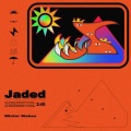 Jaded (Explicit)