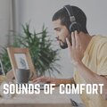 Sounds of Comfort