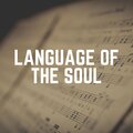 Language of the Soul