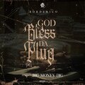 BordeRico、Big Money Dig - Bless Da Plug (Explicit)