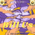 JFK、Mosidon - Bill Us (feat. Mosidon)