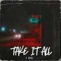 Siris - TAKE IT ALL (Explicit)
