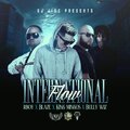 Dj Jigz、king Mingos、R Boy、Bully Wiz、Blaze - International FLow (Explicit)