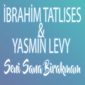 yasmin levy、Yildiz Tilbe、İbrahim Tatlıses - Seni Sana Bırakmam