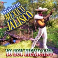 Mariachi Mexico Jalisco、Manuel Esperón - Yo Soy Mexicano