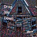 sloat - Drag Me Down