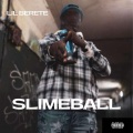 Slimeball (Explicit)