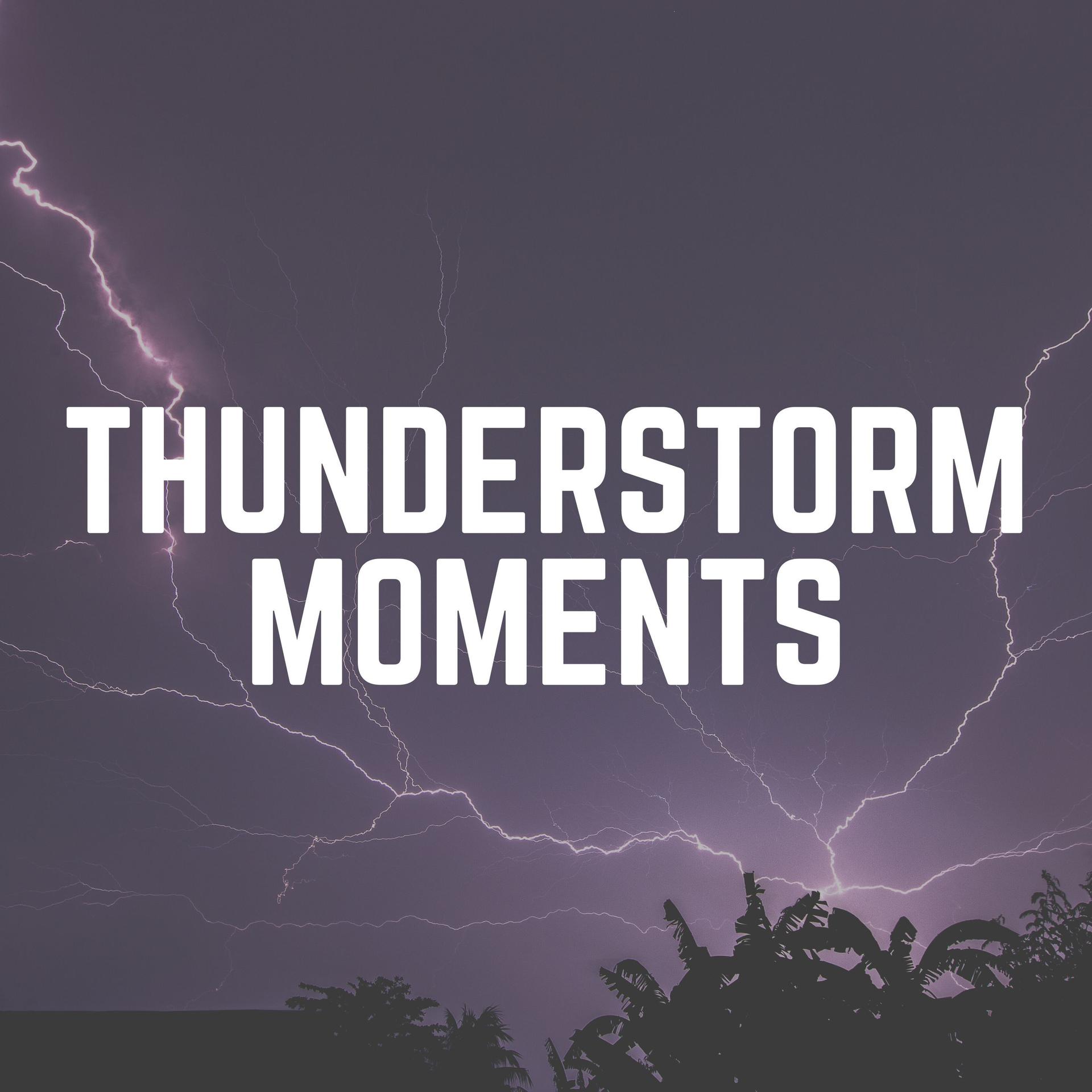 Thunderstorm Moments