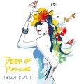 Deep of Pleasure Ibiza, Vol. 1
