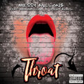 Messy Million$、Boondock Cam、Jerry Black - Throat (feat. Boondock Cam & Jerry Black)(Explicit)