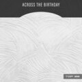 Across The Birthday Top 22