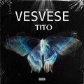 tito - Vesvese (Explicit)