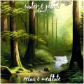 Relax and Meditate - Babbling Stream and Calming Piano