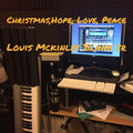 Louis McKinley Blake Jr - Christmas,Hope, Love, Peace