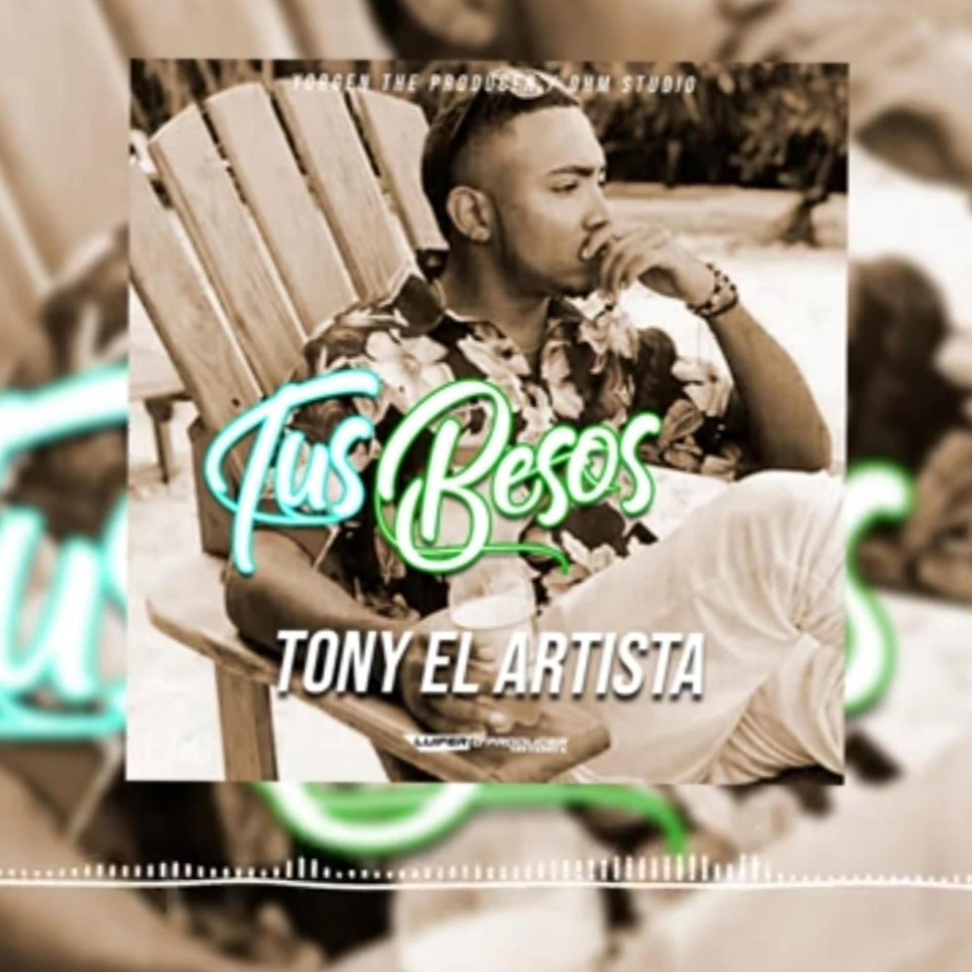 Yorgen、Tony El Artista - Tus besos (feat. Tony El Artista)