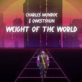 Weight of the World (feat. Qwestshun) [Explicit]