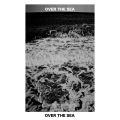 傻子与白痴 - Over The Sea