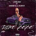 La Kikada、La Manta、Kinder - Dime Bebe (Explicit)