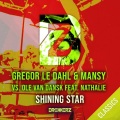 Gregor Le Dahl、Mansy、Ole van Dansk、nathalie - Shining Star