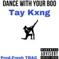 Dance with Your Boo (Explicit)